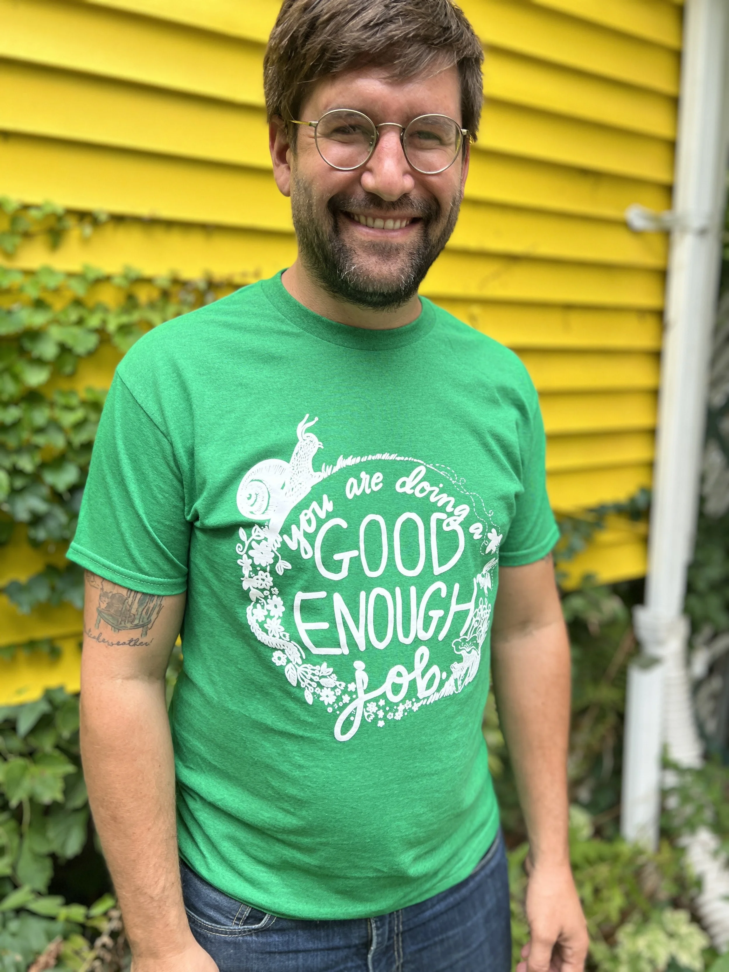 Good Enough Job T-Shirt