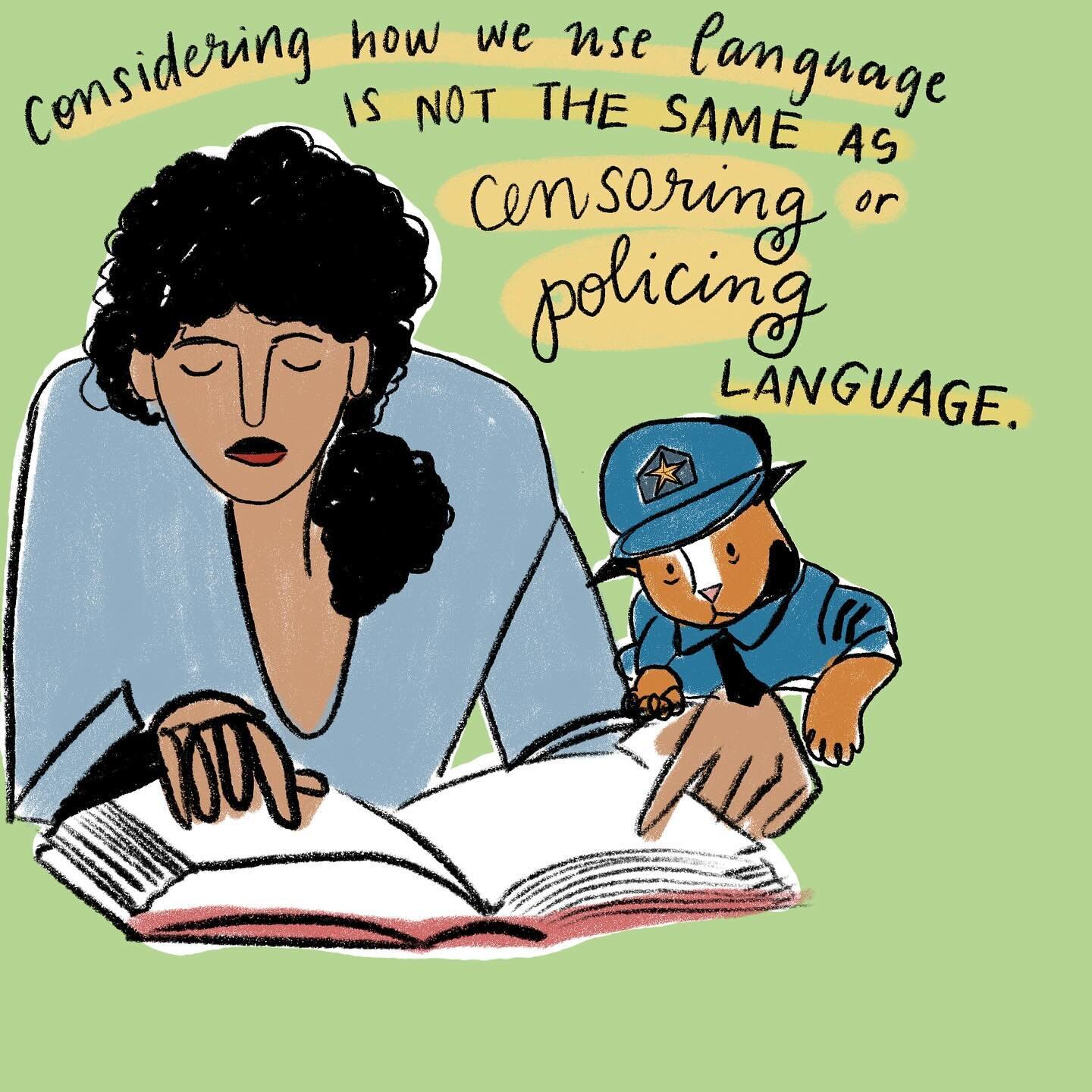 Occasionally, I write posts about language. When I do, there&rsquo;s an inevitable backlash that goes something like this: &ldquo;I don&rsquo;t think we should be policing people&rsquo;s language. This is a slippery slope.&rdquo; I like language, and