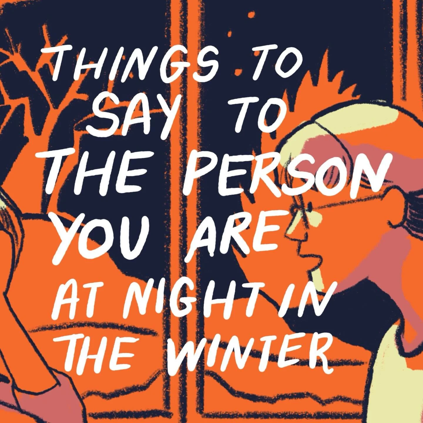 Reposting WINTER NIGHT THOUGHTS, because I need some of these as mantras printed out next to my bed rn, do you????