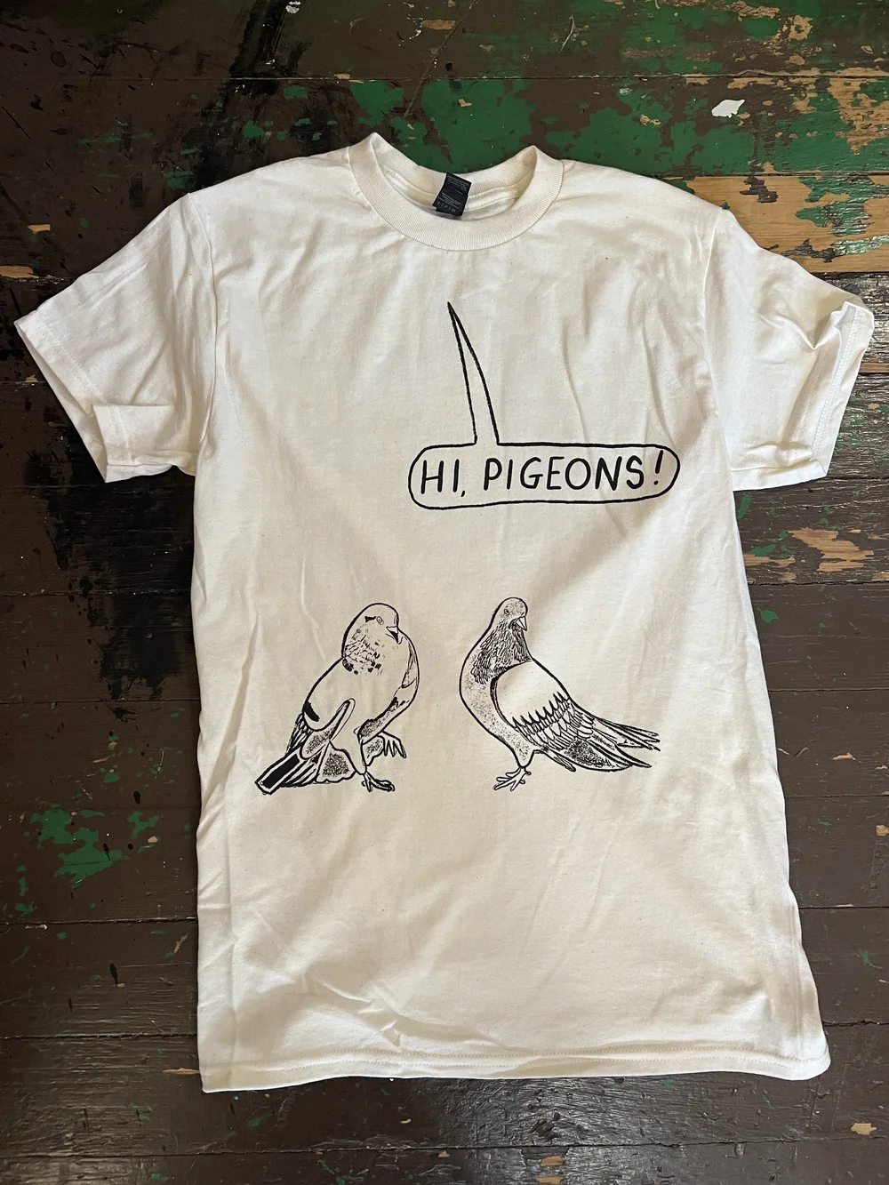 HI, PIGEONS! T-shirt — Sophie Lucido Johnson