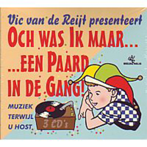Vic Van De Reijt Presenteert - Och Was Ik Maar Een Paard In De Gang 3CD.png