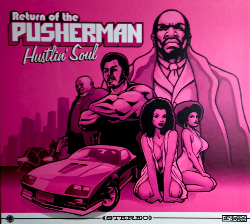 Return of the Pusherman - Hustlin' Soul