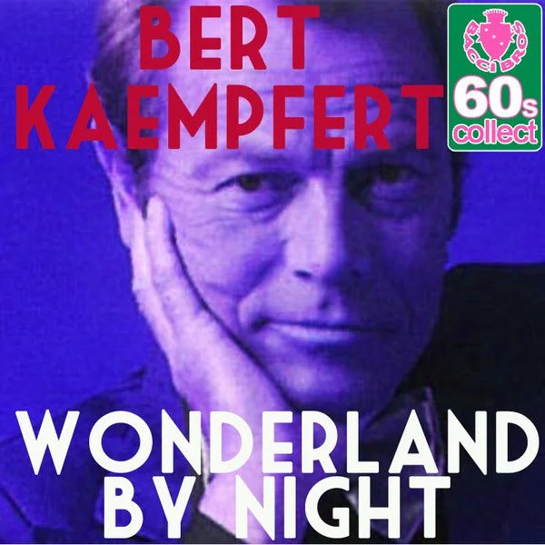 Bert Kaempfert - Wonderland By Night.jpg