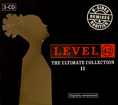 Level 42 - The Ultimate Collection II - B-Sides, Remixes & Rarit