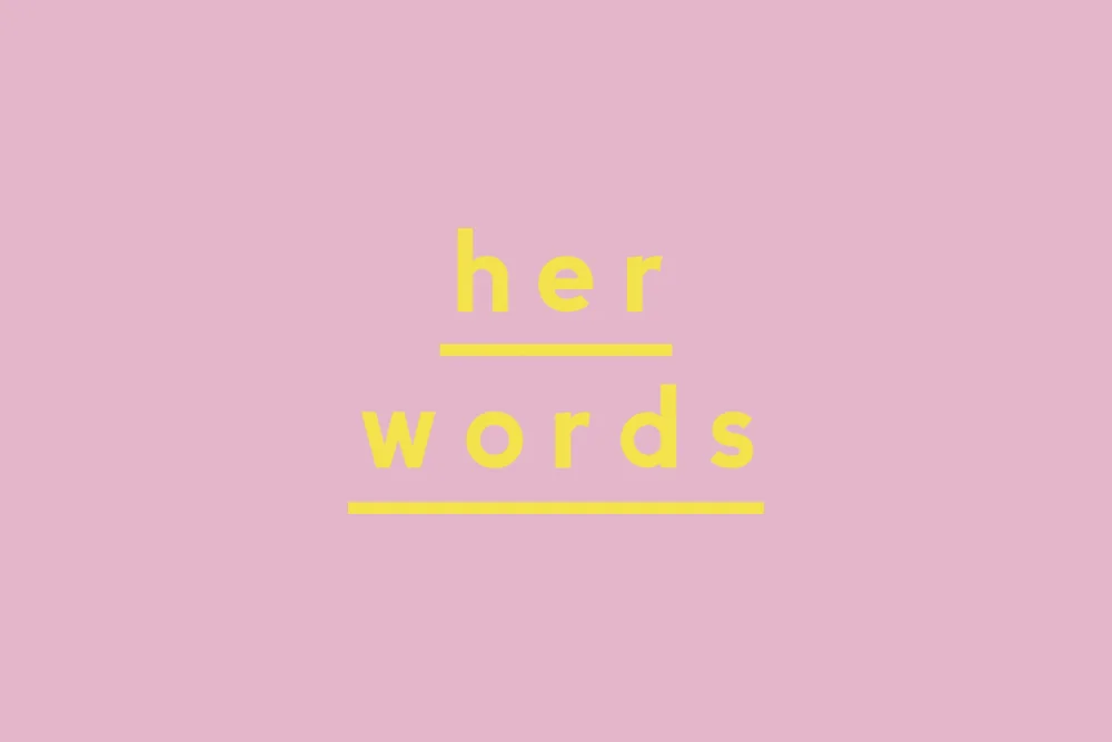her words