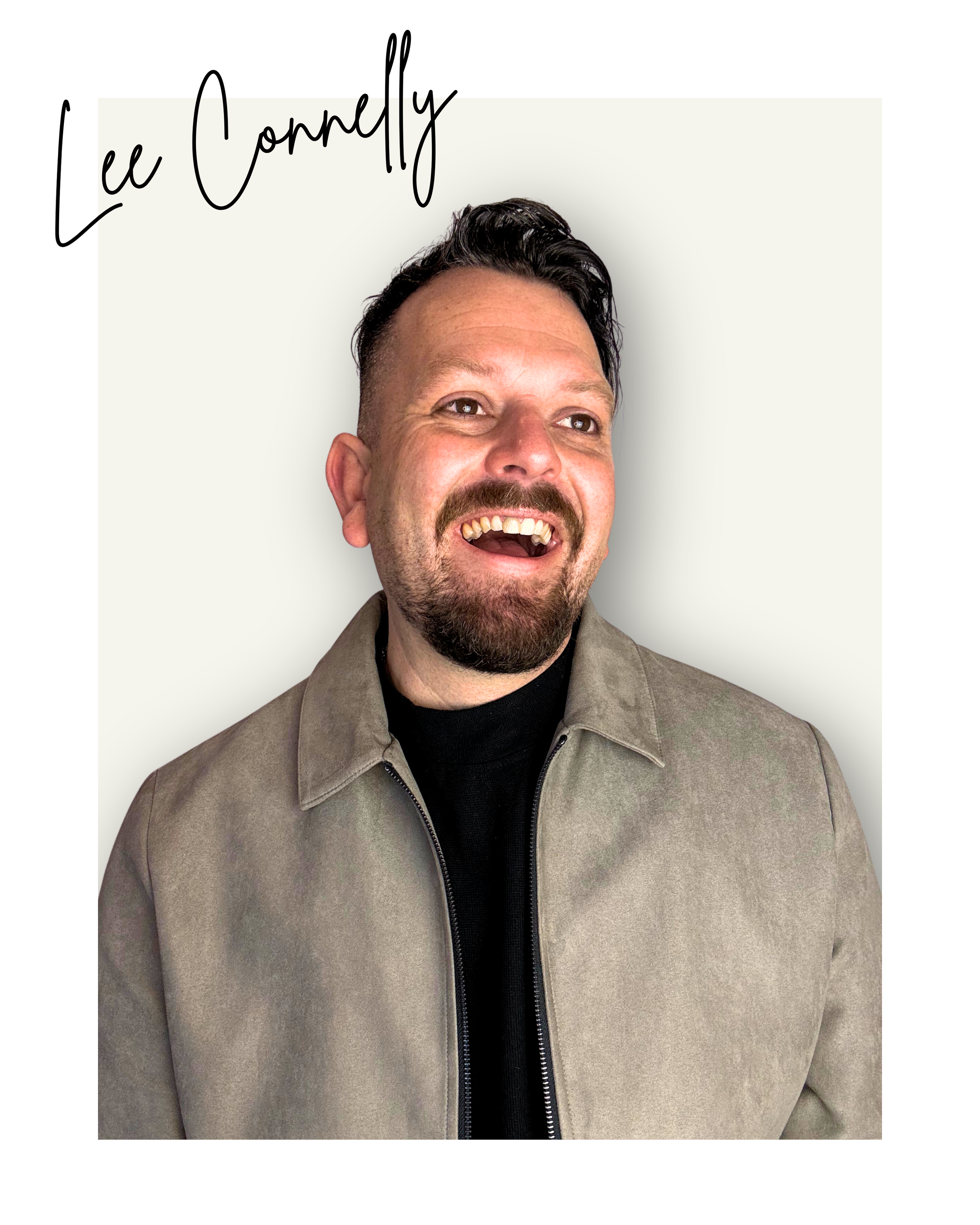 A man with short dark hair, a beard, and a mustache smiling, wearing a beige jacket and a black shirt, with the name 'Lee Connolly' written in black cursive at the top left.