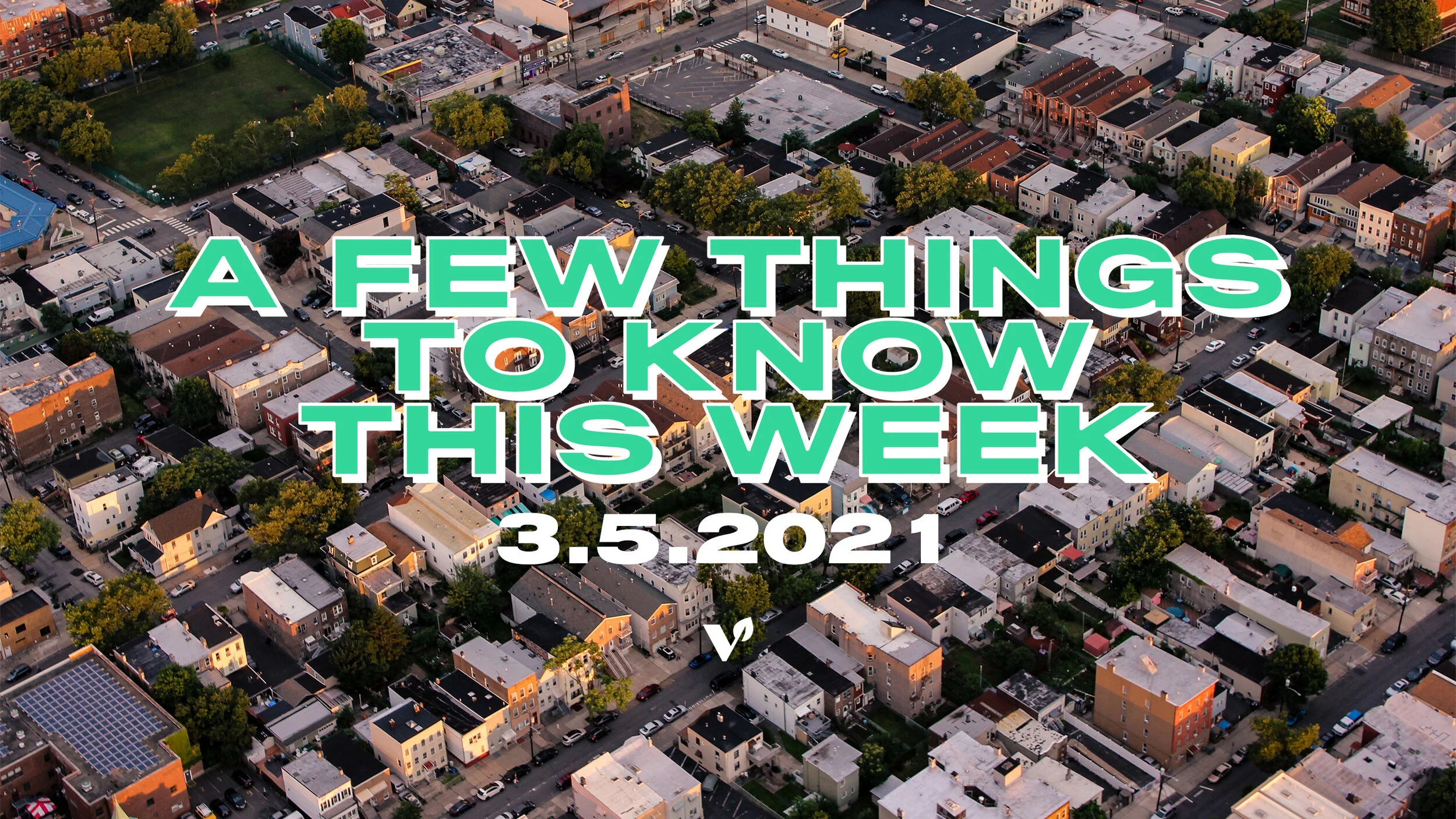 A few things to know this week March 5, 2021 — Verdunity