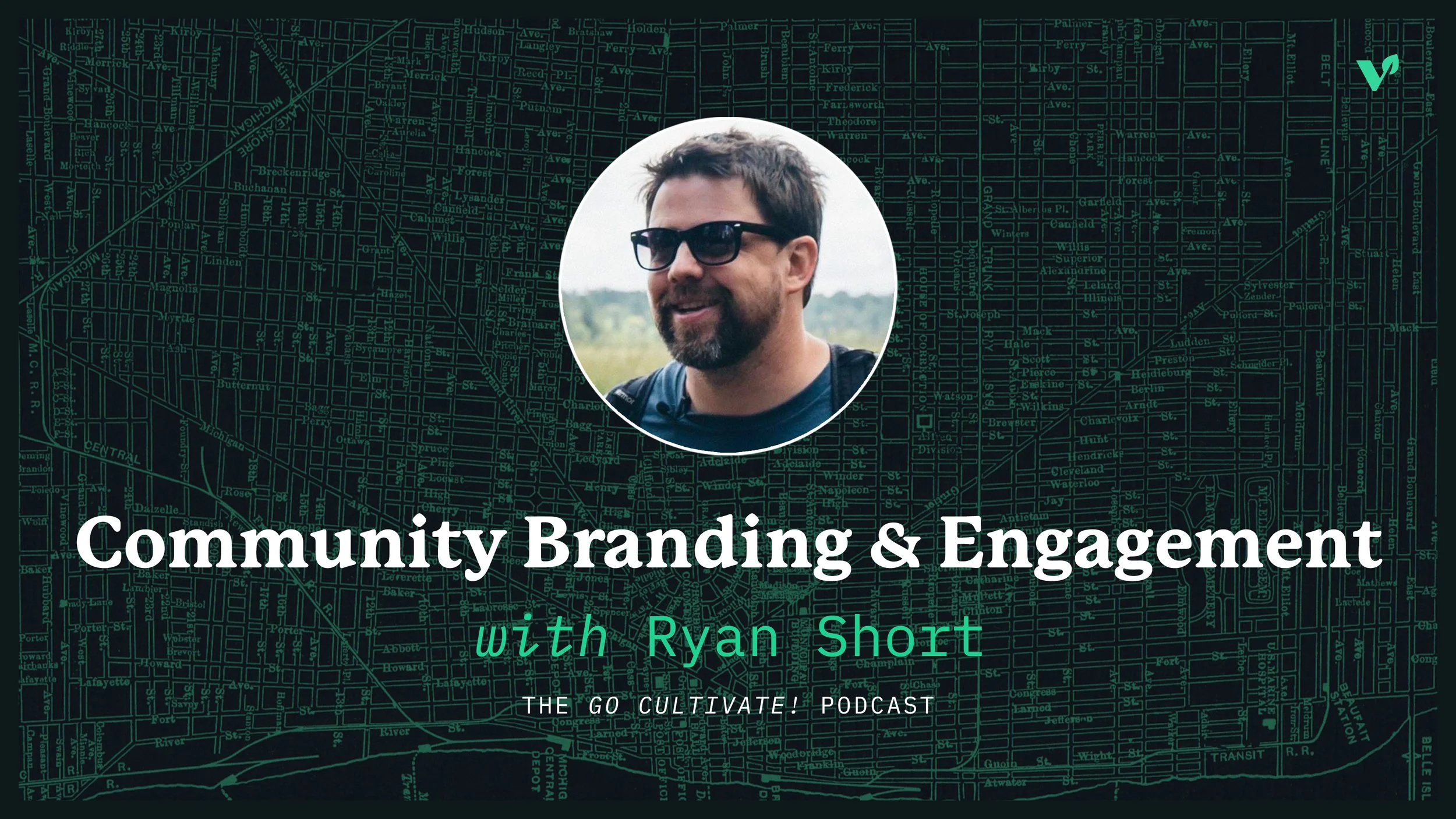 Community Branding &amp; Engagement – with Ryan Short