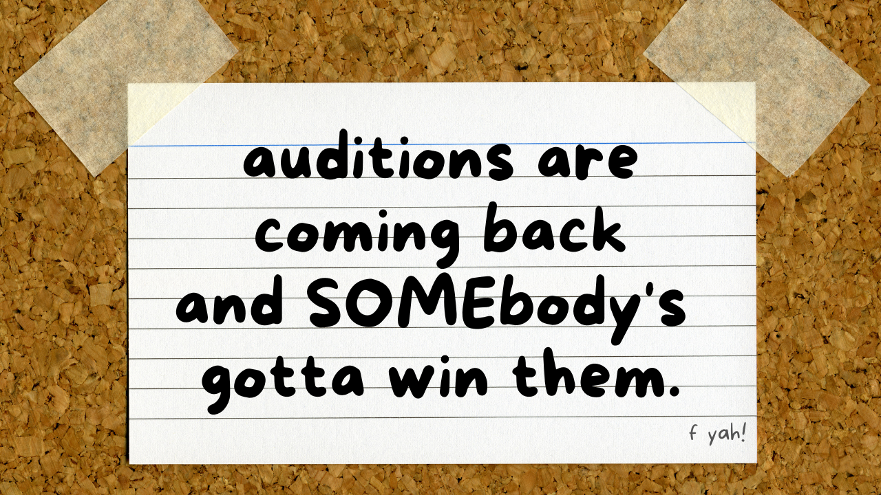 will auditions ever come back?