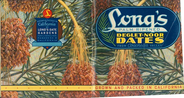 Long's Palm Ripened Deglet-Noor Dates from the Coachella Valley Pamphlet, 1948 | Courtesy of the California History Room, California State Library, Sacramento, California