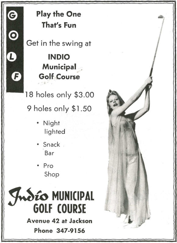 Advertisement for the Indio Municipal Golf Course from the Riverside County Fair and National Date Festival 1975 Official Program | Collection of the Author