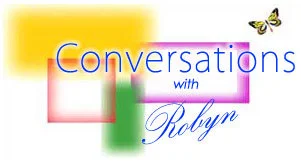 www.conversationswithrobyn.com