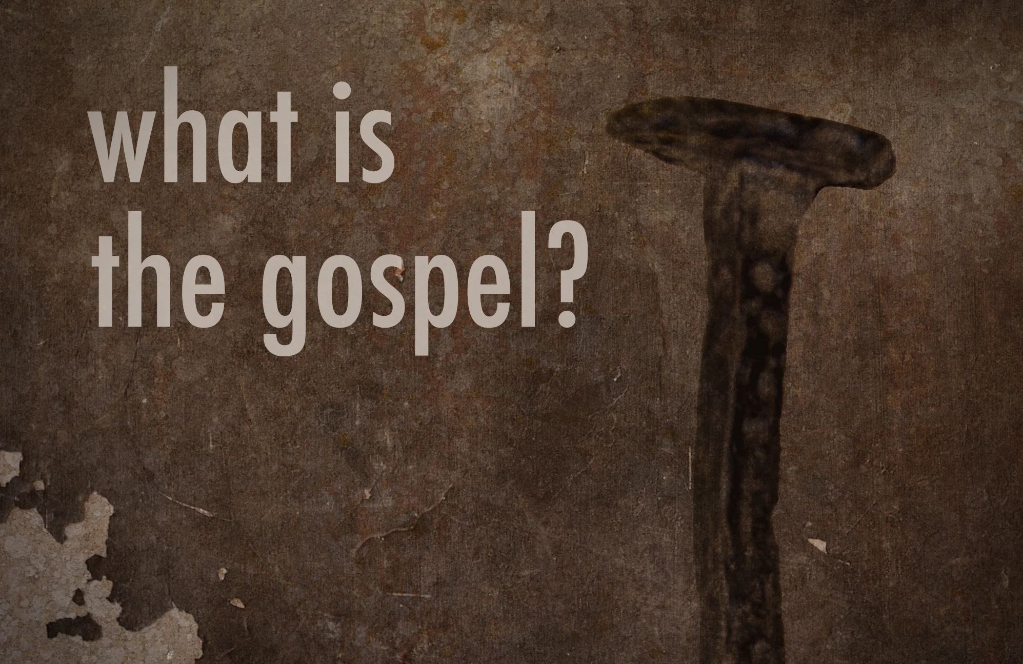 What is the Gospel Week 3