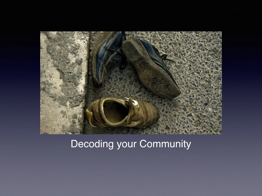 Decoding your community