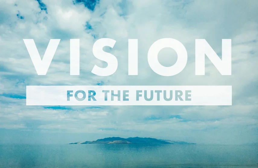 Vision for the Future Week 3