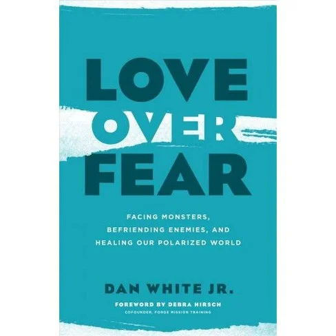 Love over Fear