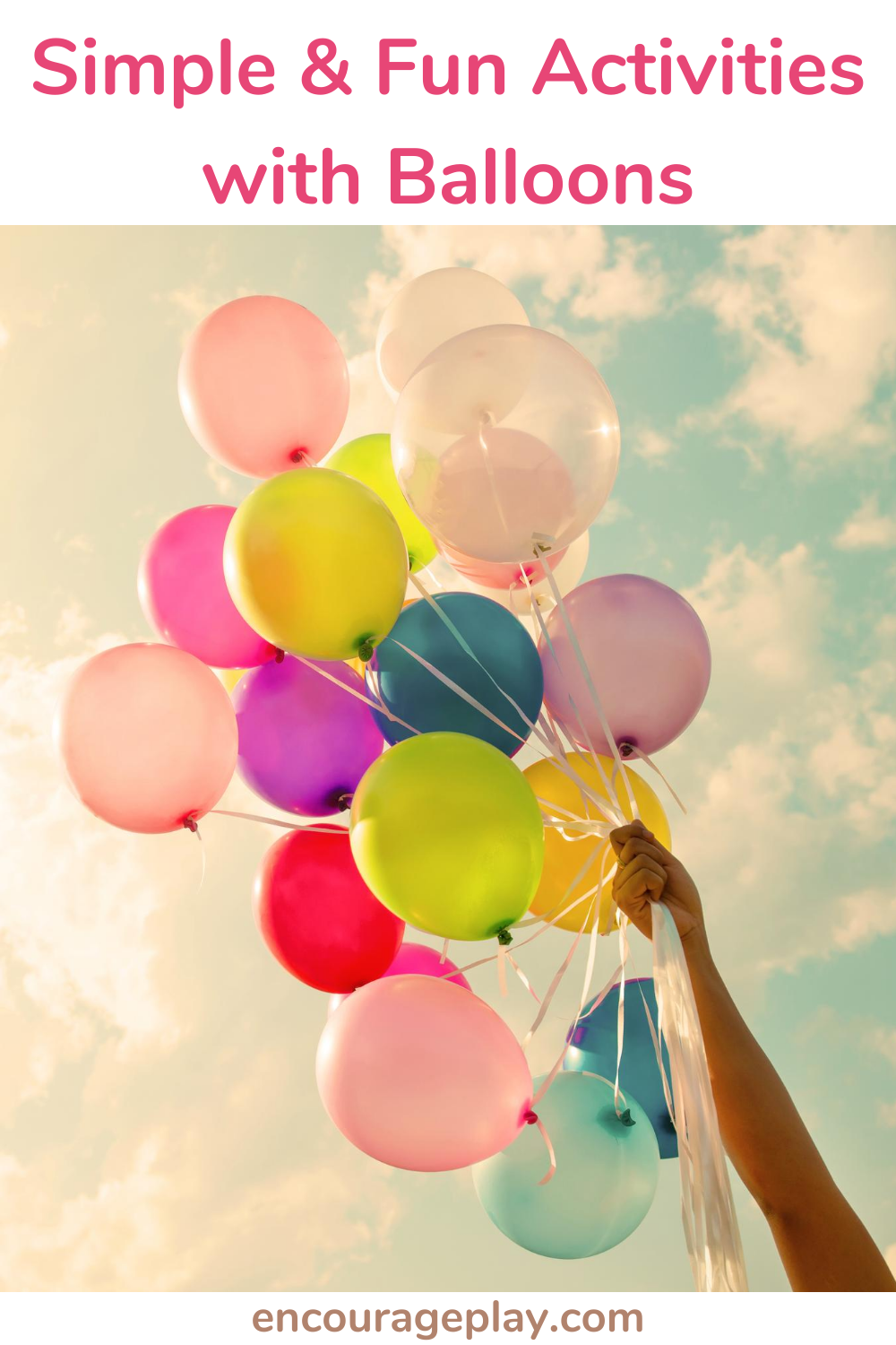Simple Fun Activities With Balloons Encourage Play Simple Fun Activities With Balloons Encourage Play