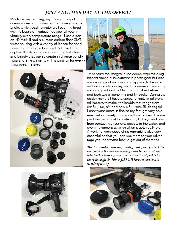 Some of the camera gear that I use to capture the dynamic and challenging ocean world.