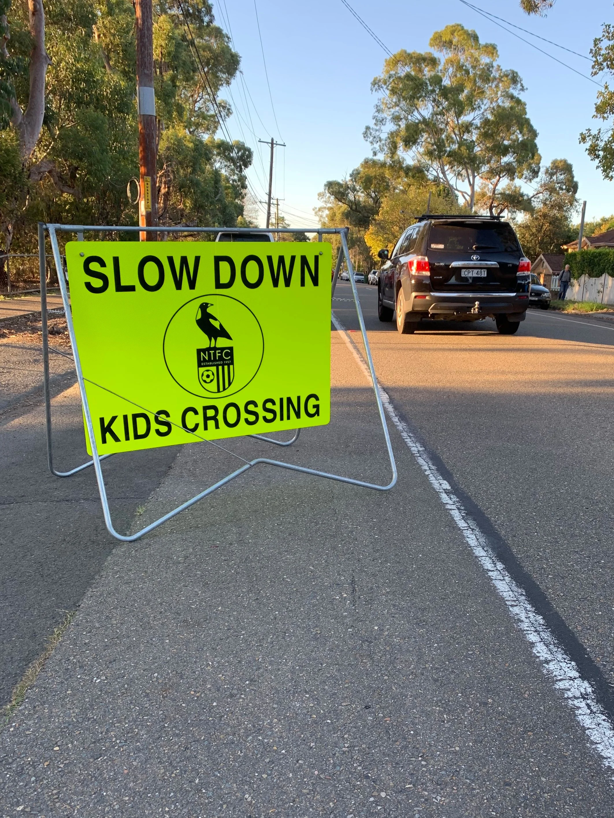 Our NTFC road signage to prompt motorists to slow down when approaching our training grounds
