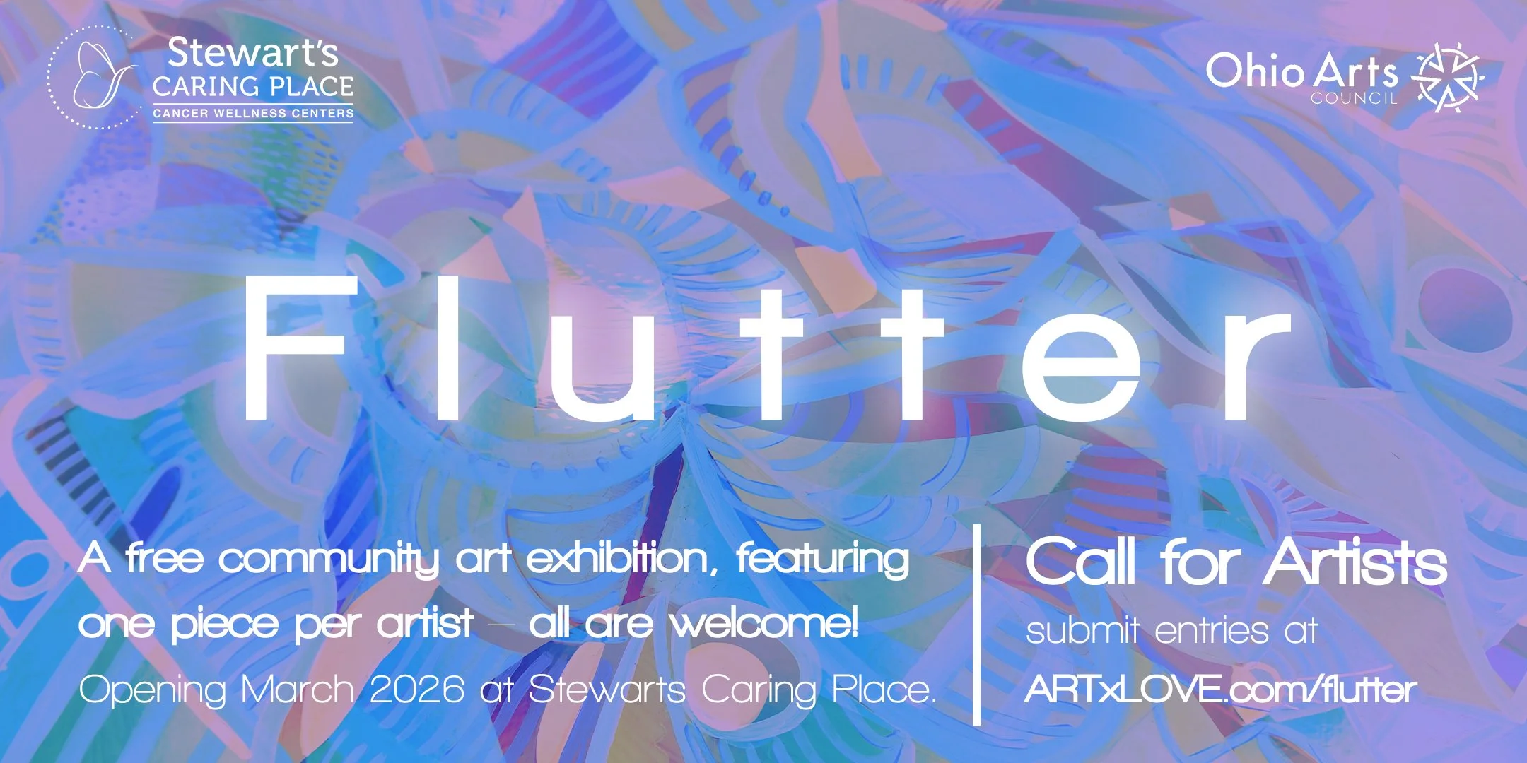 Announcement graphic for the 'FLUTTER" exhibition at Stewart's Caring Place, inviting everyone to submit one piece of healing art for display at artxlove.com/flutter