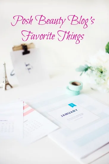 Posh Beauty Blogs Favorite Things.jpg