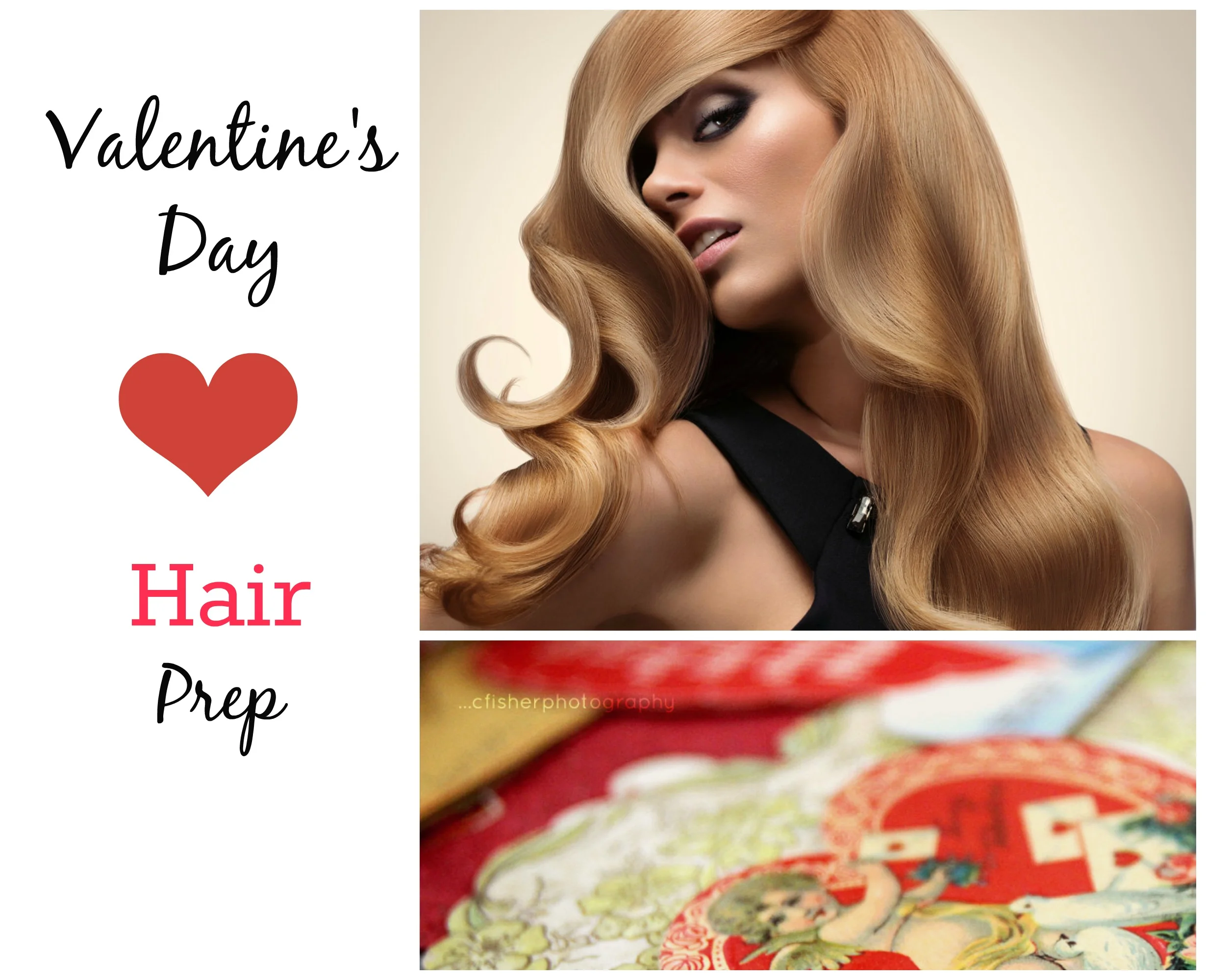 Valentines Day Hair Prep.jpg