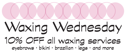Waxing Wednesday Special
