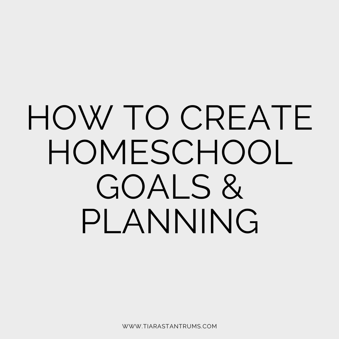 Setting Homeschool Goals