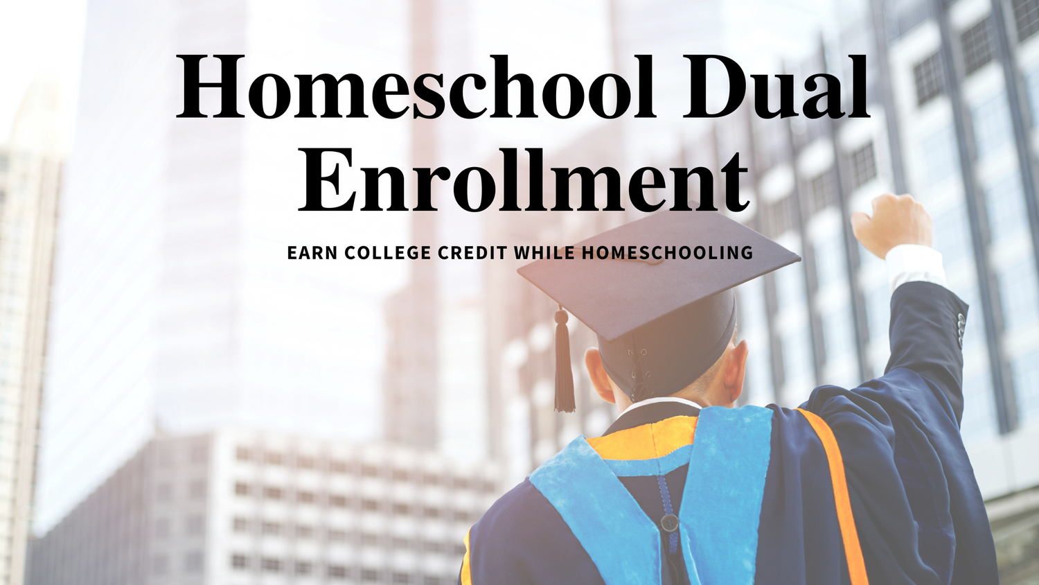 Homeschool Dual Enrollment Earn College Credit While Homeschooling ...