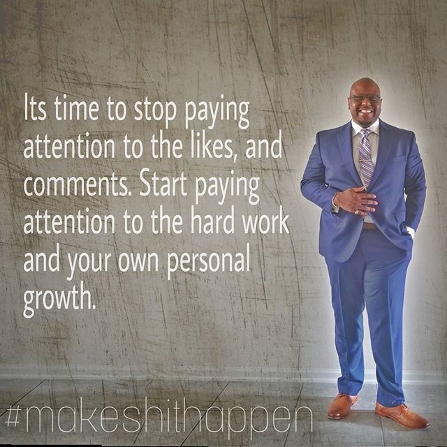 Likes and comments should not shape who you are or how you see yourself. Personal growth comes from hardwork and enjoying the journey. 
#makeshithappen #stayfocused #learnandgrow #enjoylife