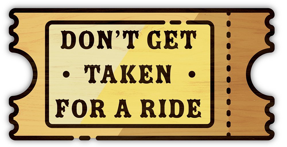 Don't Get Taken For A Ride ticket.jpg