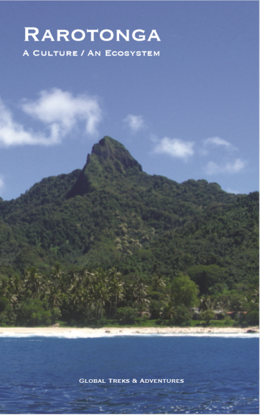 Rarotonga: A Culture / An Ecosystem — Global Treks &amp; Adventures LLC