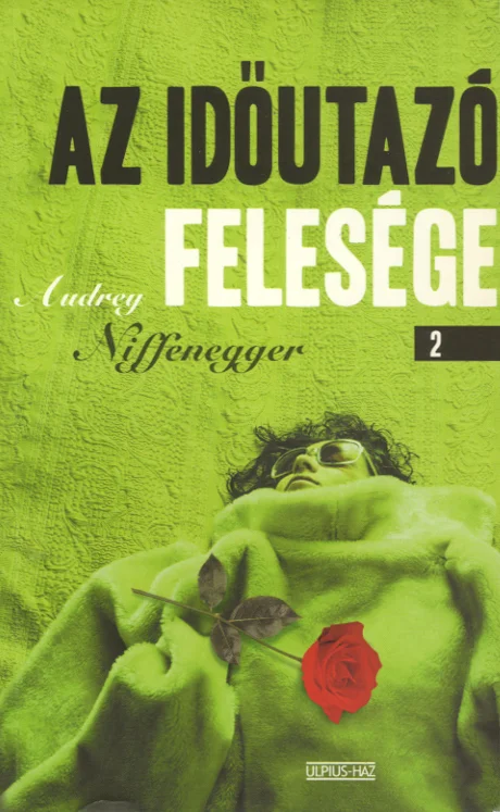 AZ IDŐUTAZÓ FELESÉGE