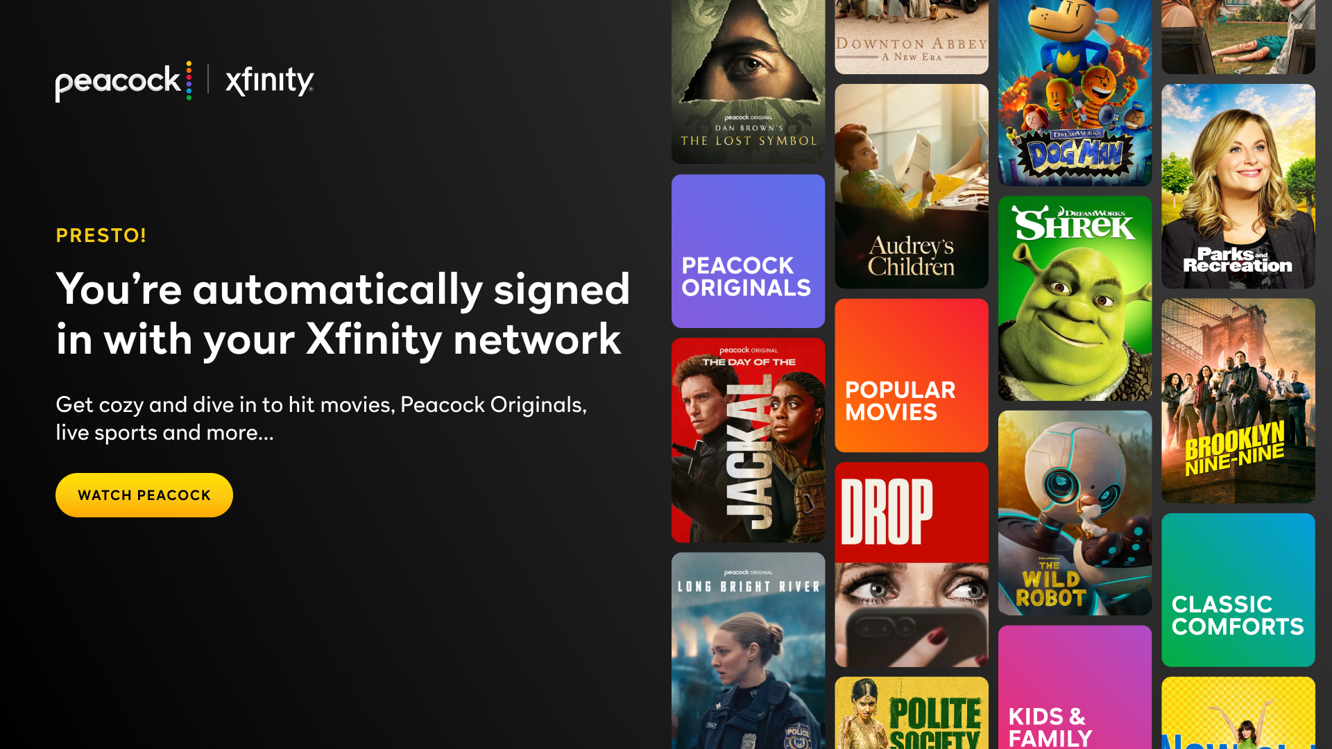 A screen upon launch of the Peacock app that says "Presto! You're automatically signed in with your Xfinity network"
