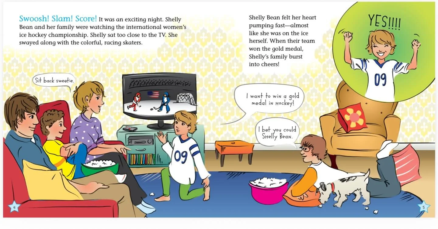 We love seeing a commercial regularly with a young boy captivated by the USA Women&rsquo;s Hockey team on TV. That&rsquo;s how Shelly Bean the Sports Queen was first inspired too! (Illustration by Marieka Heinlen)