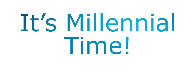 its millennial time.png