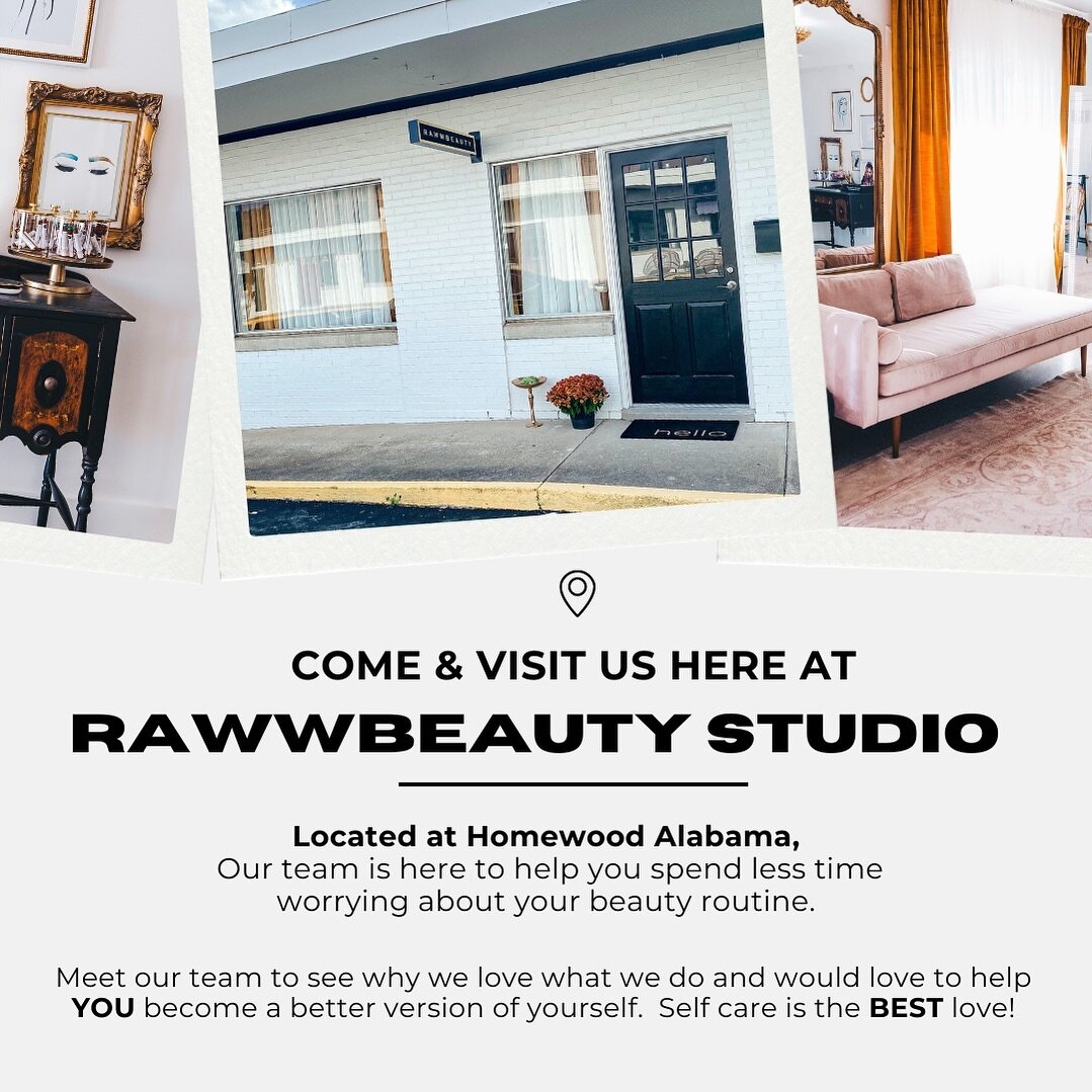 Come and visit us here at Rawwbeauty Studio.

Located at Homewood Alabama, our team is here to help you spend less time worrying about your beauty routine.

Meet our team to see why we love what we do and would love to help YOU become a better versio
