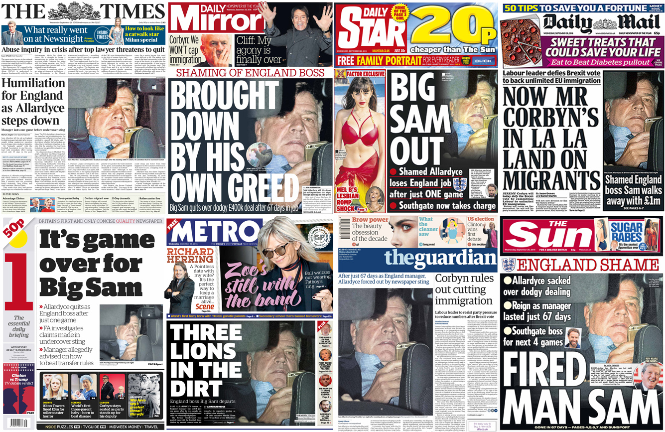 Front pages of England football manager Sam Allardyce leaving Wembley Stadium after being sacked - September 28, 2016
