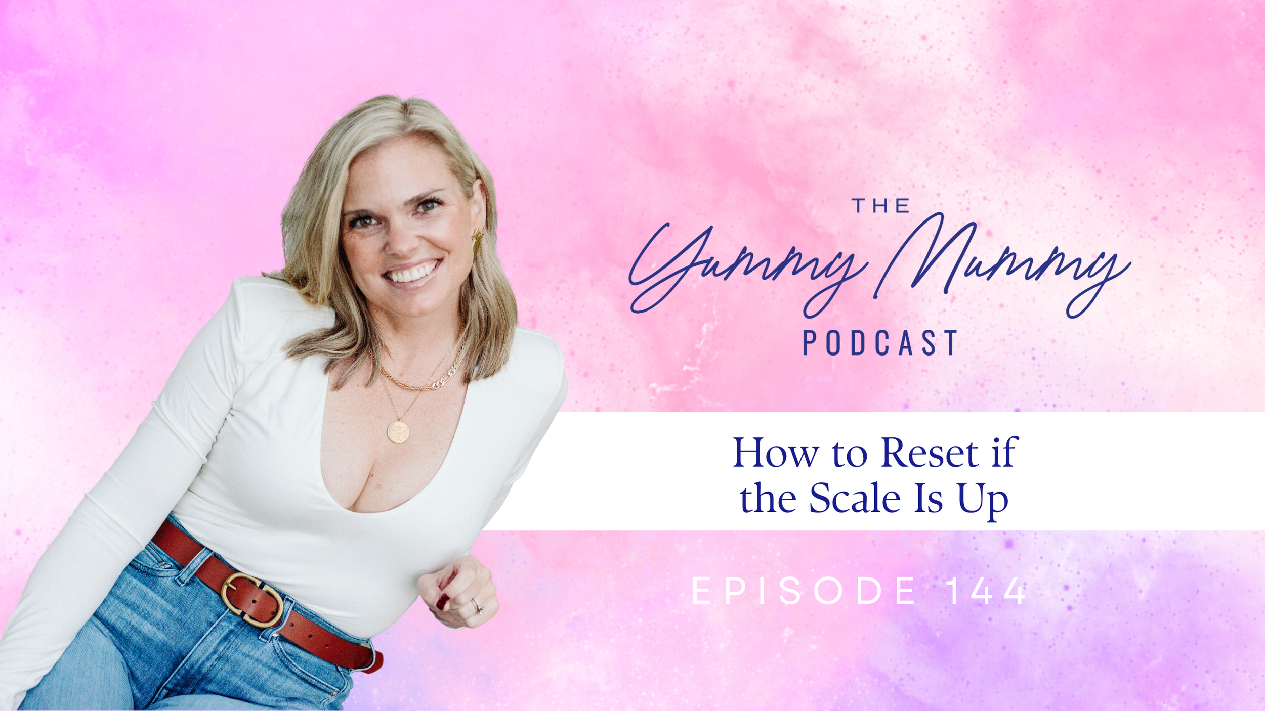 Episode 144 | How to Reset If the Scale is Up