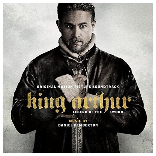 Score Of The Month 6 King Arthur Legend Of The Sword By Daniel