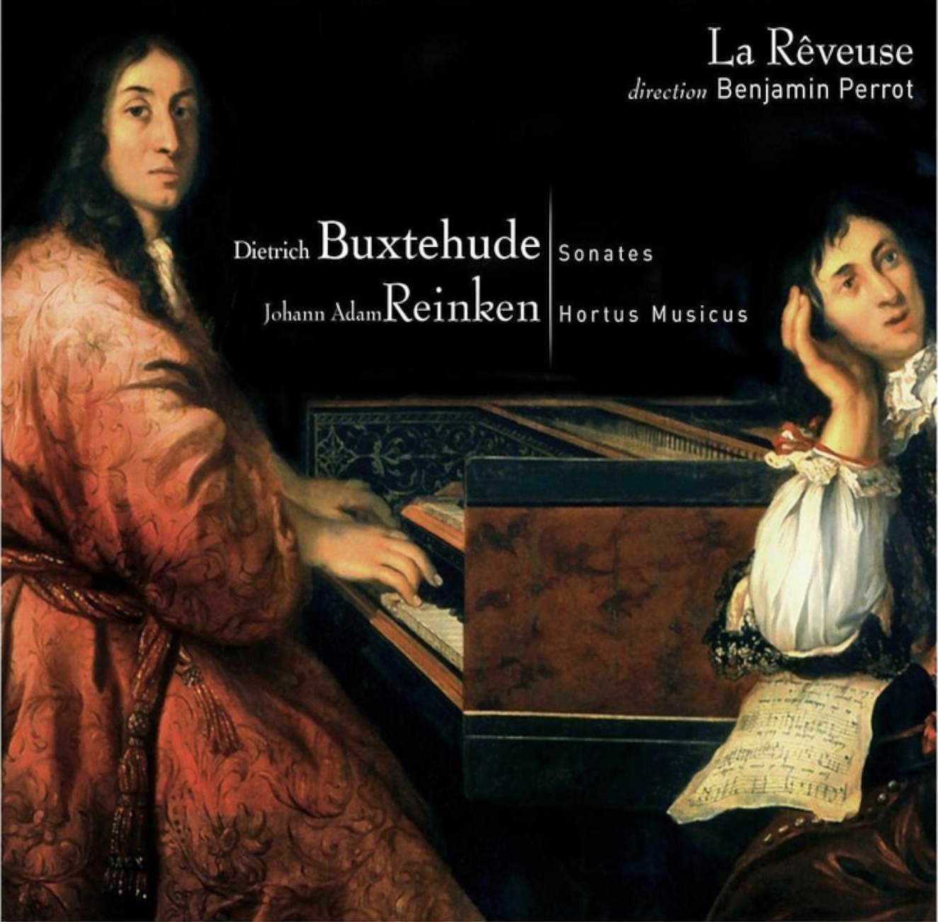 Buxtehude &amp; Reinken: Sonatas + Hortus Musicus • La Rêveuse