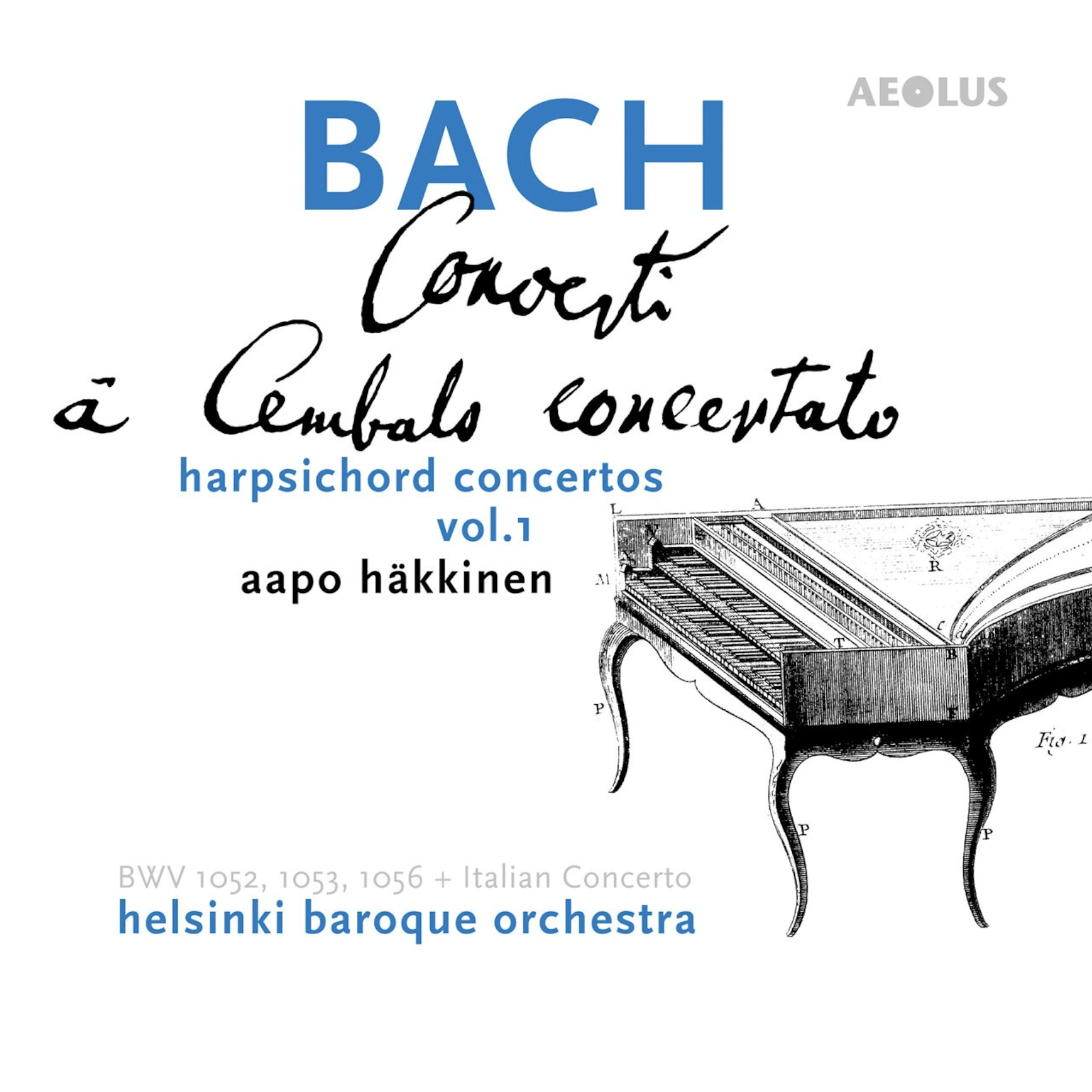 Bach: Concerti à Cembalo Concertato volume 1