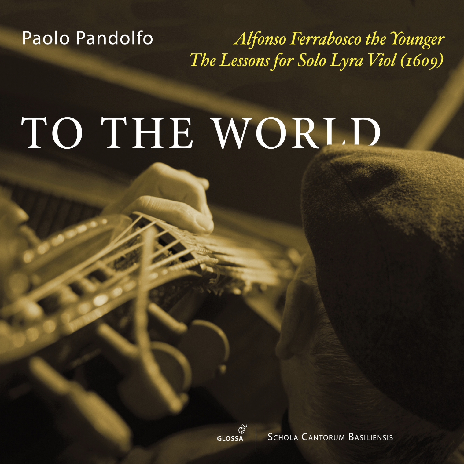 To the World – Music for Lyra Viol • Pandolfo