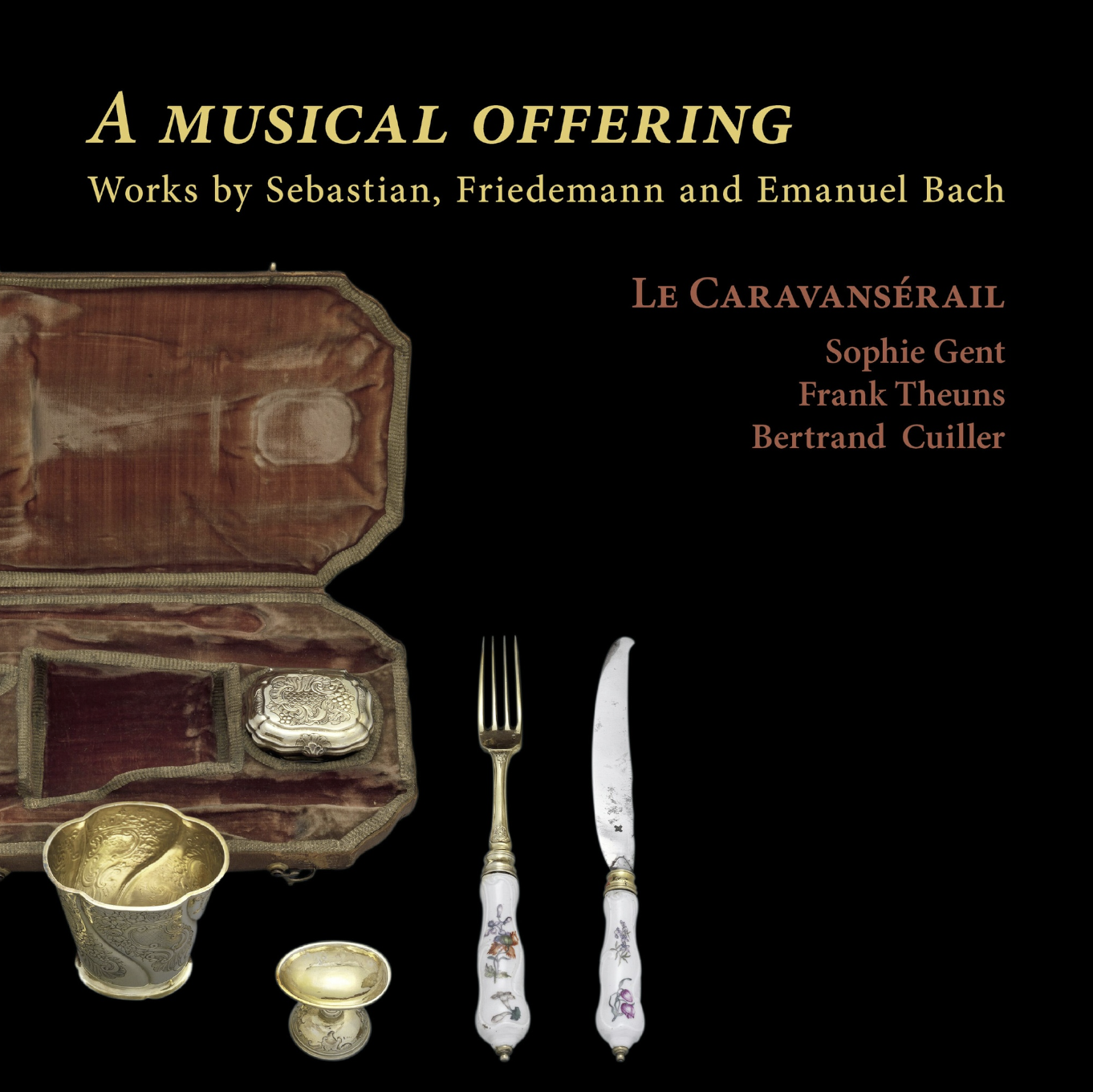 A Musical Offering • Le Caravansérail