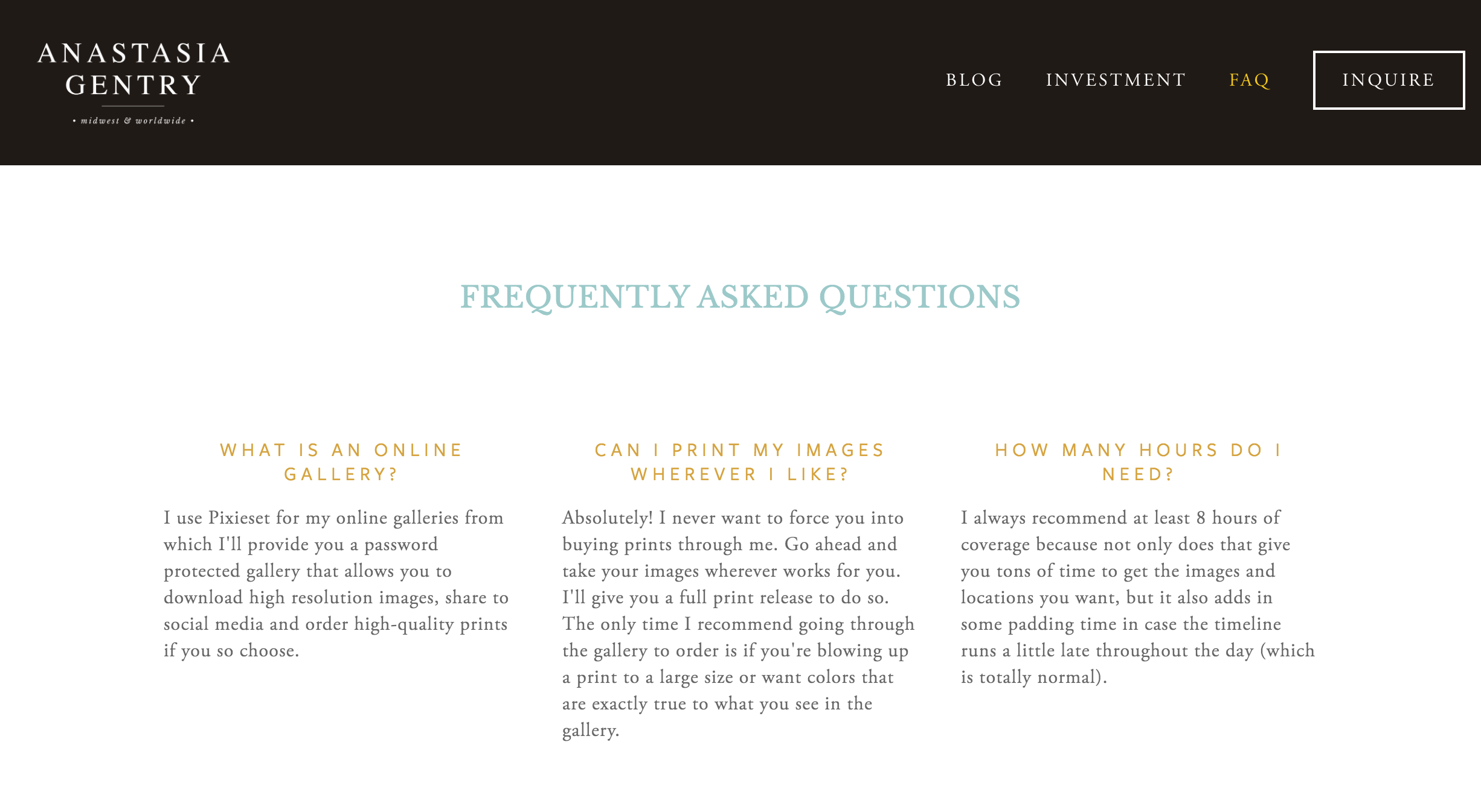 Visit https://anastasiagentry.com/faq/ to see the full list.