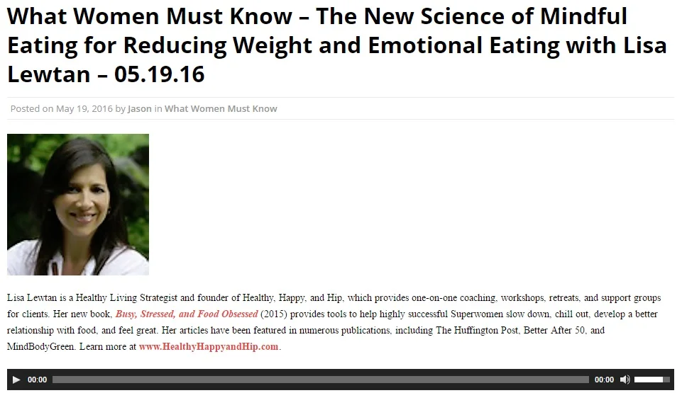 What Women Must Know – The New Science of Mindful Eating for Reducing Weight and Emotional Eating with Lisa Lewtan