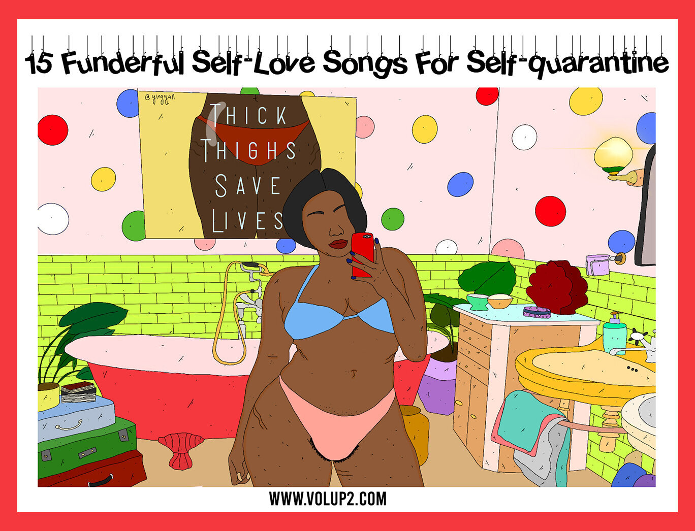 15 Funderful Self Love Songs For Self Quarantine Written By Ha Linh Illustrations By Yingyall Translated By Jordan Riviere Vol Up 2