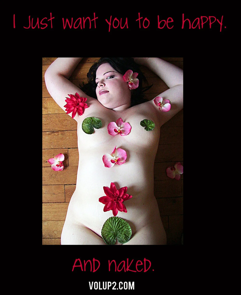 I Just Want You To Be Happy... and Naked      Photos by Velvet d'Amour