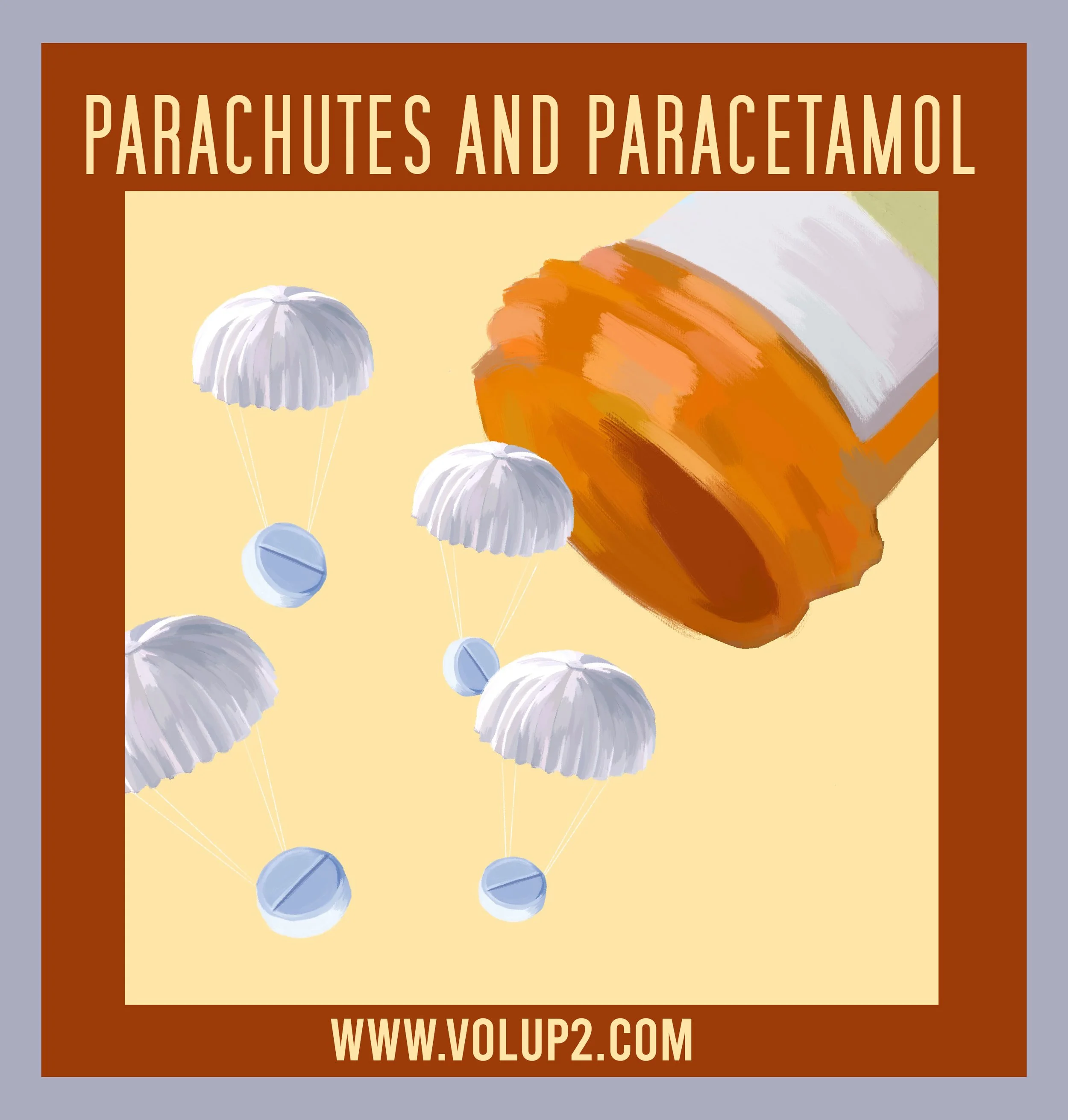 Parachutes and Paracetamol 