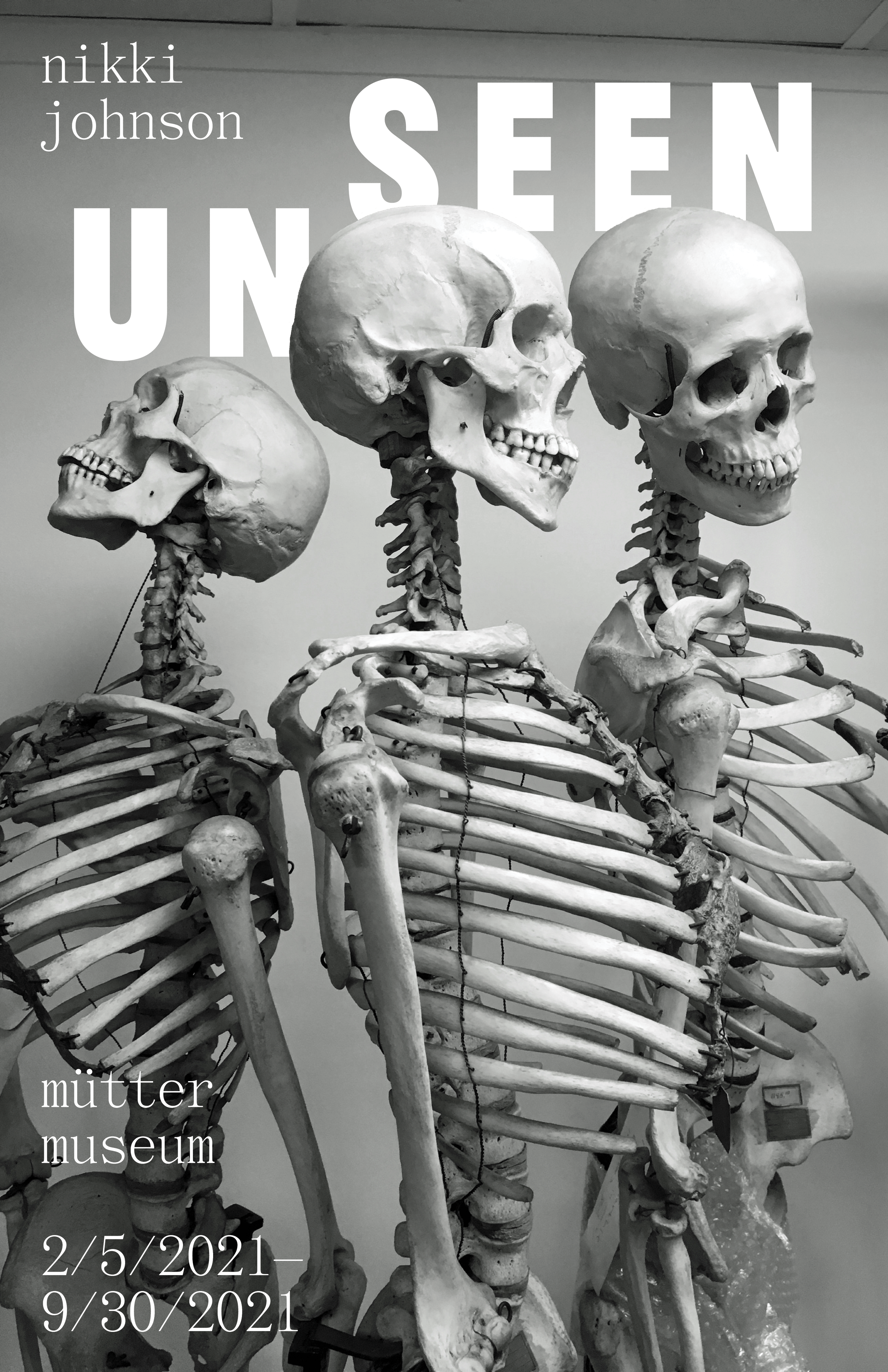  Visual identity, graphic design, and exhibit design for  Nikki Johnson: Unseen,  a 2021 exhibition of the artist’s photography at the Mütter Museum 